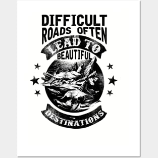 Difficult roads Posters and Art